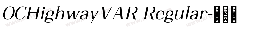 OCHighwayVAR Regular字体转换